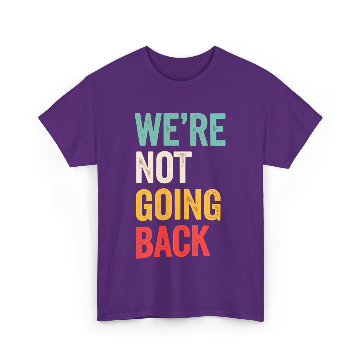 Were Not Going Back Vote T-Shirt - Purple