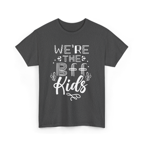 We're The BFF Kids Friendship T-Shirt - Dark Heather