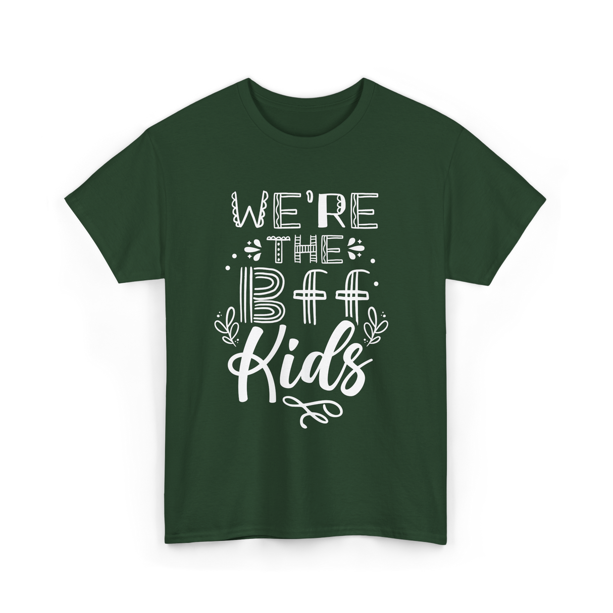 We're The BFF Kids Friendship T-Shirt - Forest Green