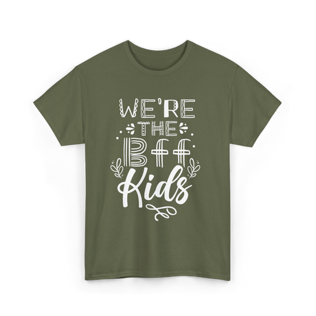 We're The BFF Kids Friendship T-Shirt - Military Green