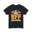 We're The BFF Kids Friendship T-Shirt - Black