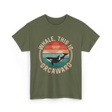 Whale This Is Orcaward Orca T-Shirt - Military Green