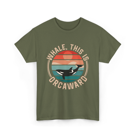 Whale This Is Orcaward Orca T-Shirt - Military Green