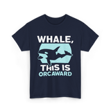 Whale This Is Orcaward Orcas T-Shirt - Navy