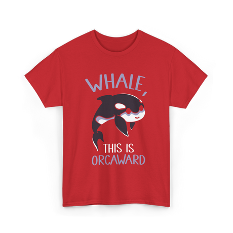 Whale This Is Orcaward Orcas T-Shirt - Red