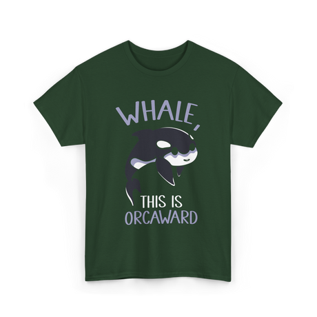 Whale This Is Orcaward Orcas T-Shirt - Forest Green