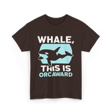 Whale This Is Orcaward Orcas T-Shirt - Dark Chocolate