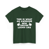 What An Awesome New Driver T-Shirt - Forest Green