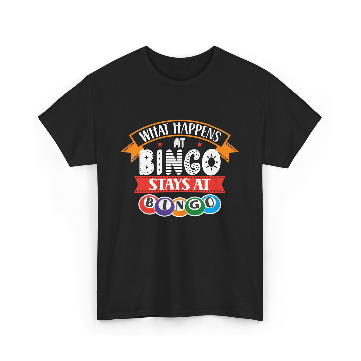 What Happens At Bingo Bingo Player T-Shirt - Black