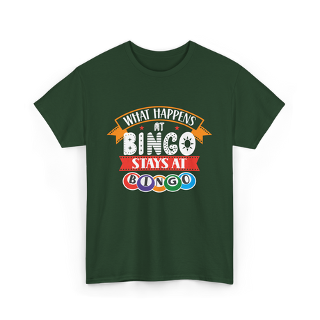 What Happens At Bingo Bingo Player T-Shirt - Forest Green