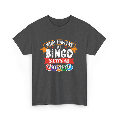 What Happens At Bingo Bingo Player T-Shirt - Dark Heather