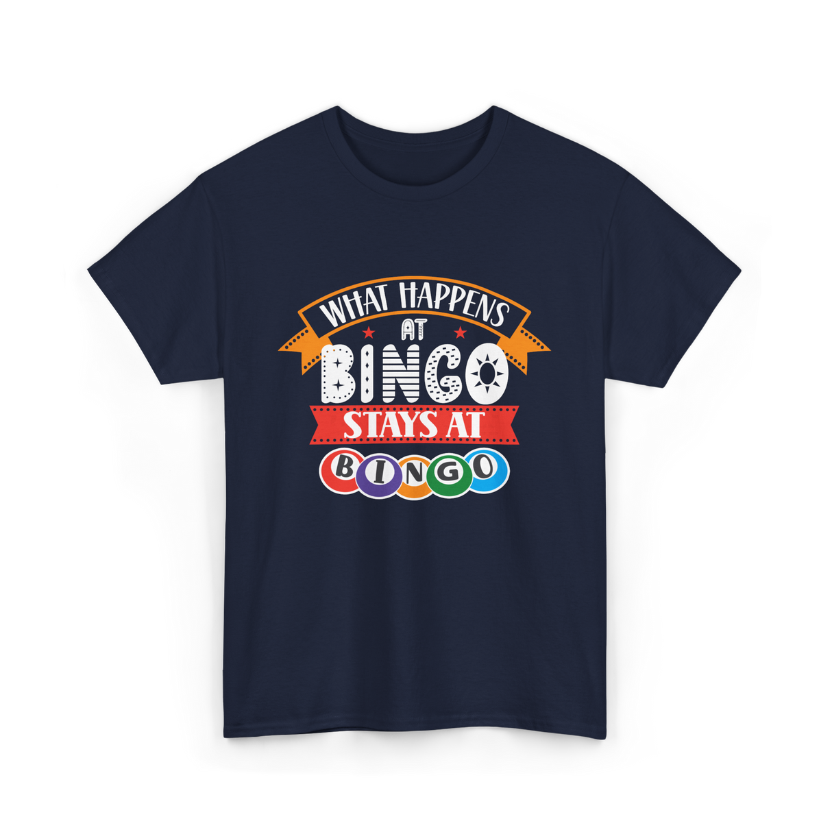 What Happens At Bingo Bingo Player T-Shirt - Navy