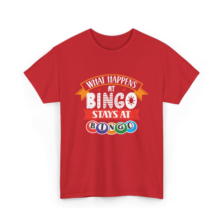 What Happens At Bingo Bingo Player T-Shirt - Red