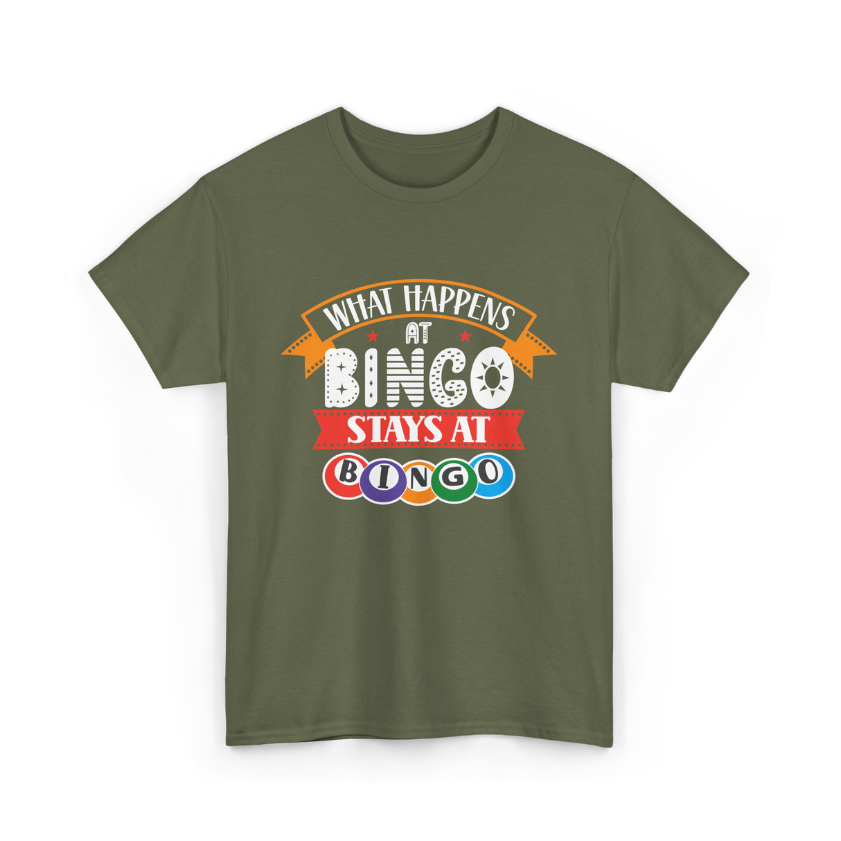 What Happens At Bingo Bingo Player T-Shirt - Military Green