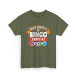 What Happens At Bingo Bingo Player T-Shirt - Military Green