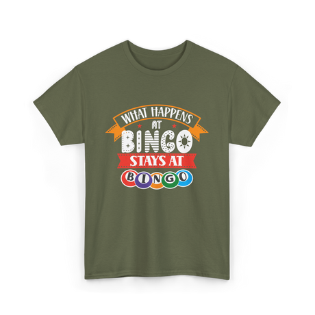 What Happens At Bingo Bingo Player T-Shirt - Military Green