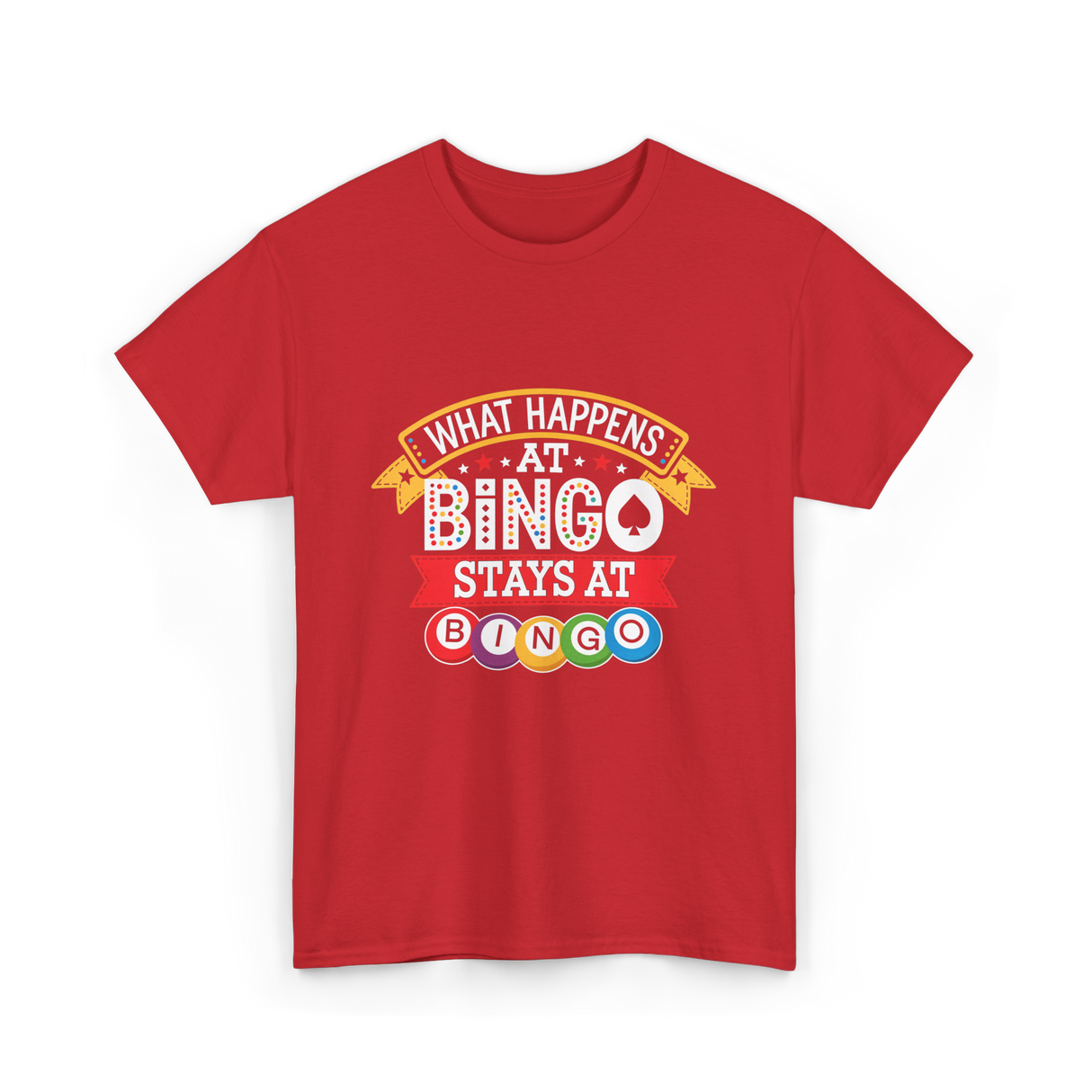 What Happens At Bingo T-Shirt - Red