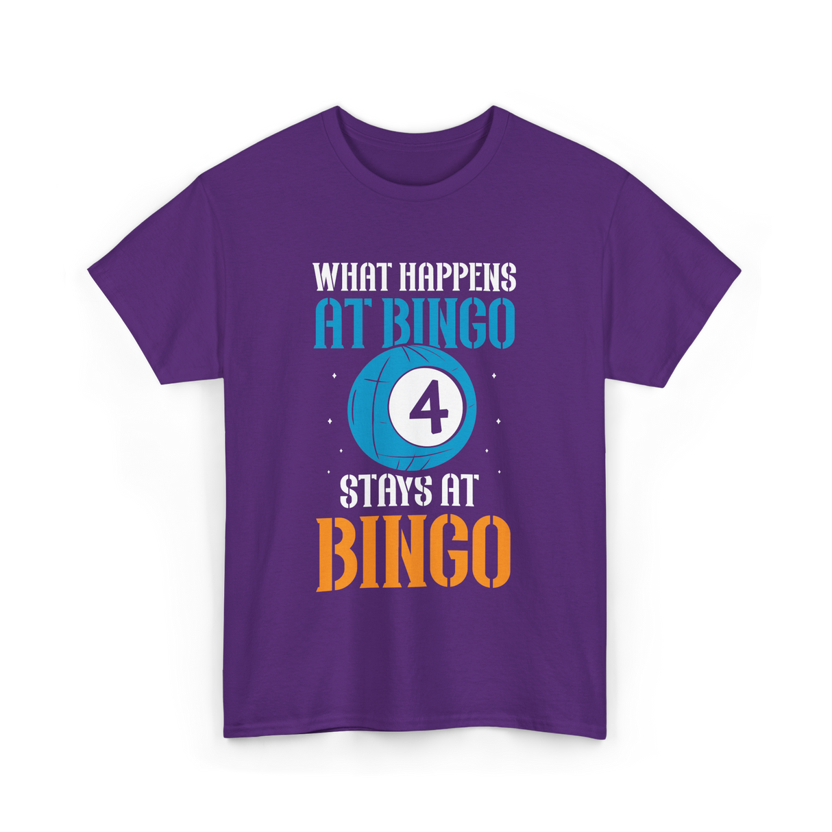 What Happens At Bingo T-Shirt - Purple