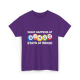 What Happens At Bingo T-Shirt - Purple