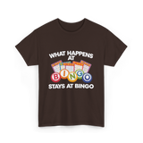 What Happens At Bingo T-Shirt - Dark Chocolate