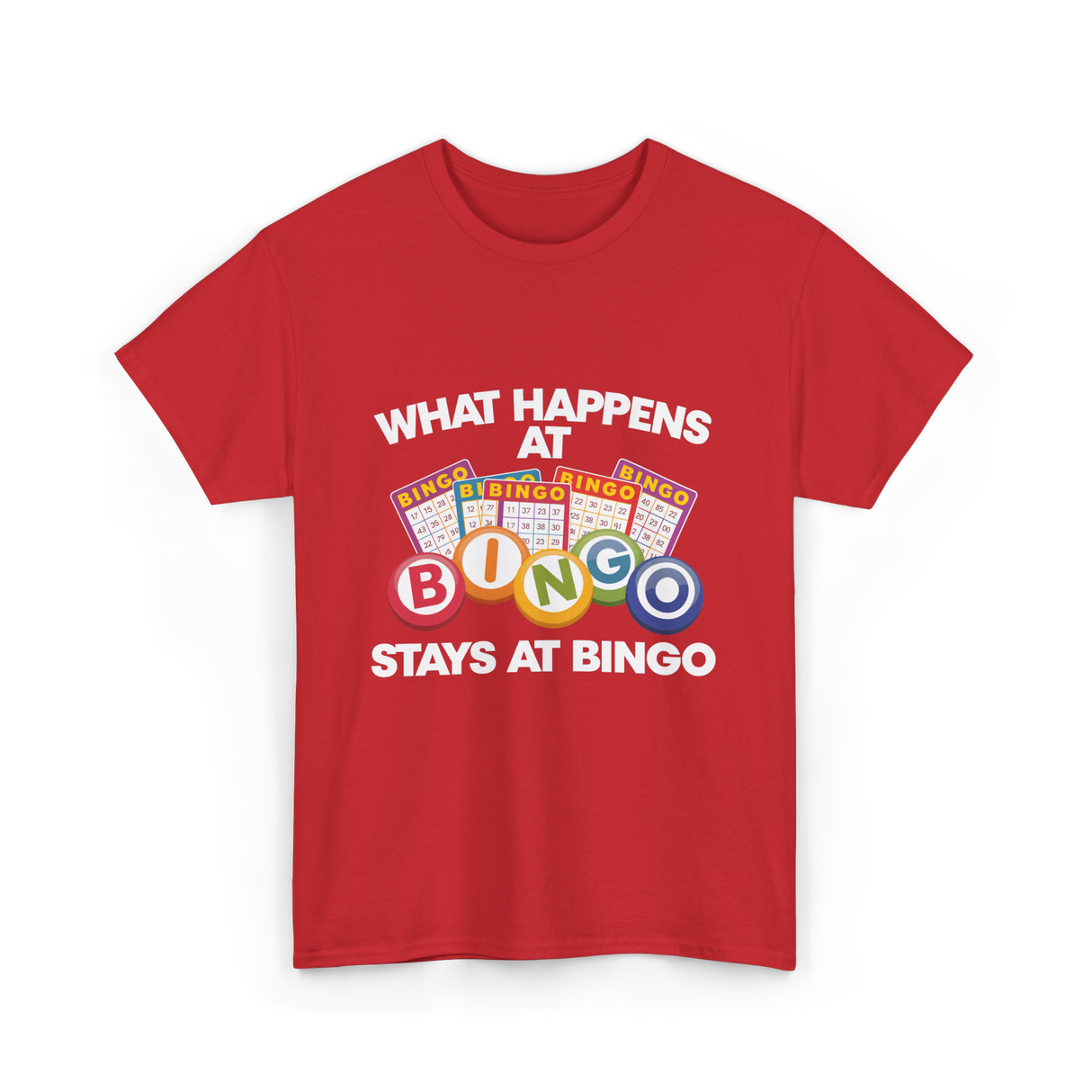 What Happens At Bingo T-Shirt - Red