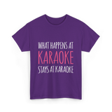 What Happens At Karaoke T-Shirt - Purple