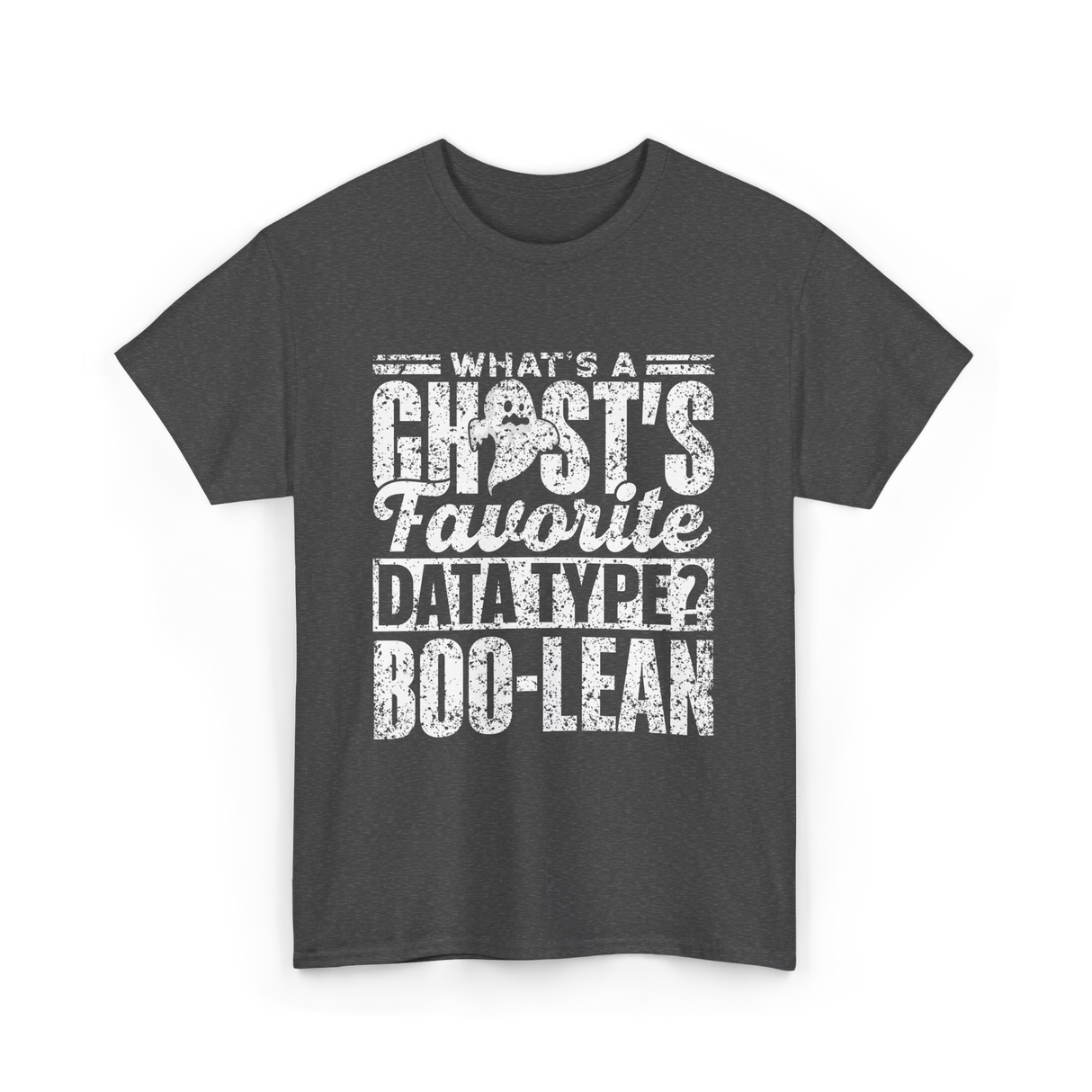 What's A Ghost's Favorite Boo-lean T-Shirt - Dark Heather