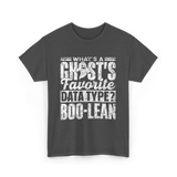 What's A Ghost's Favorite Boo-lean T-Shirt - Dark Heather