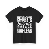 What's A Ghost's Favorite Boo-lean T-Shirt - Black