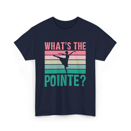 What's The Pointe Dance Ballet T-Shirt - Navy