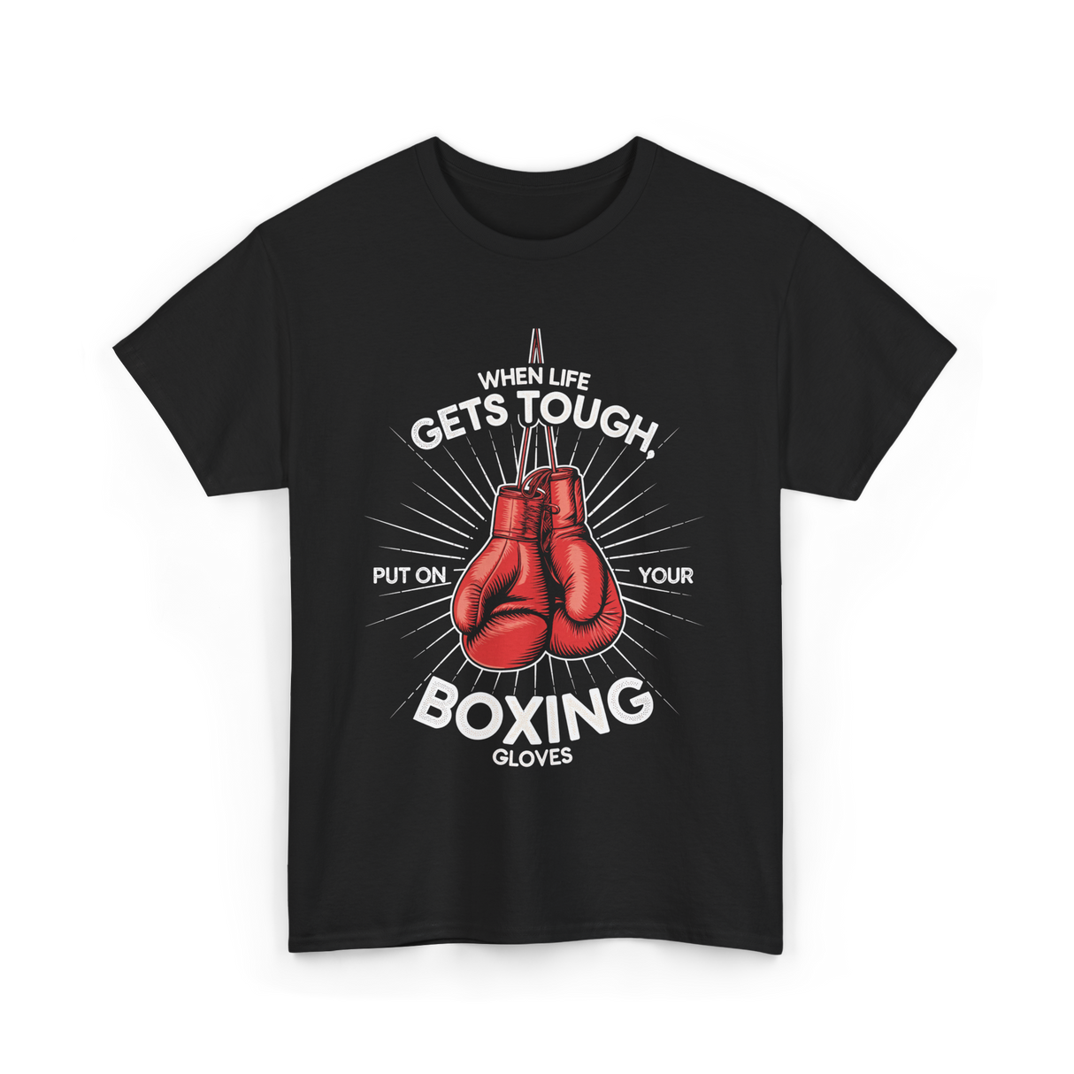 When Life Gets Tough Boxing T-Shirt - Black