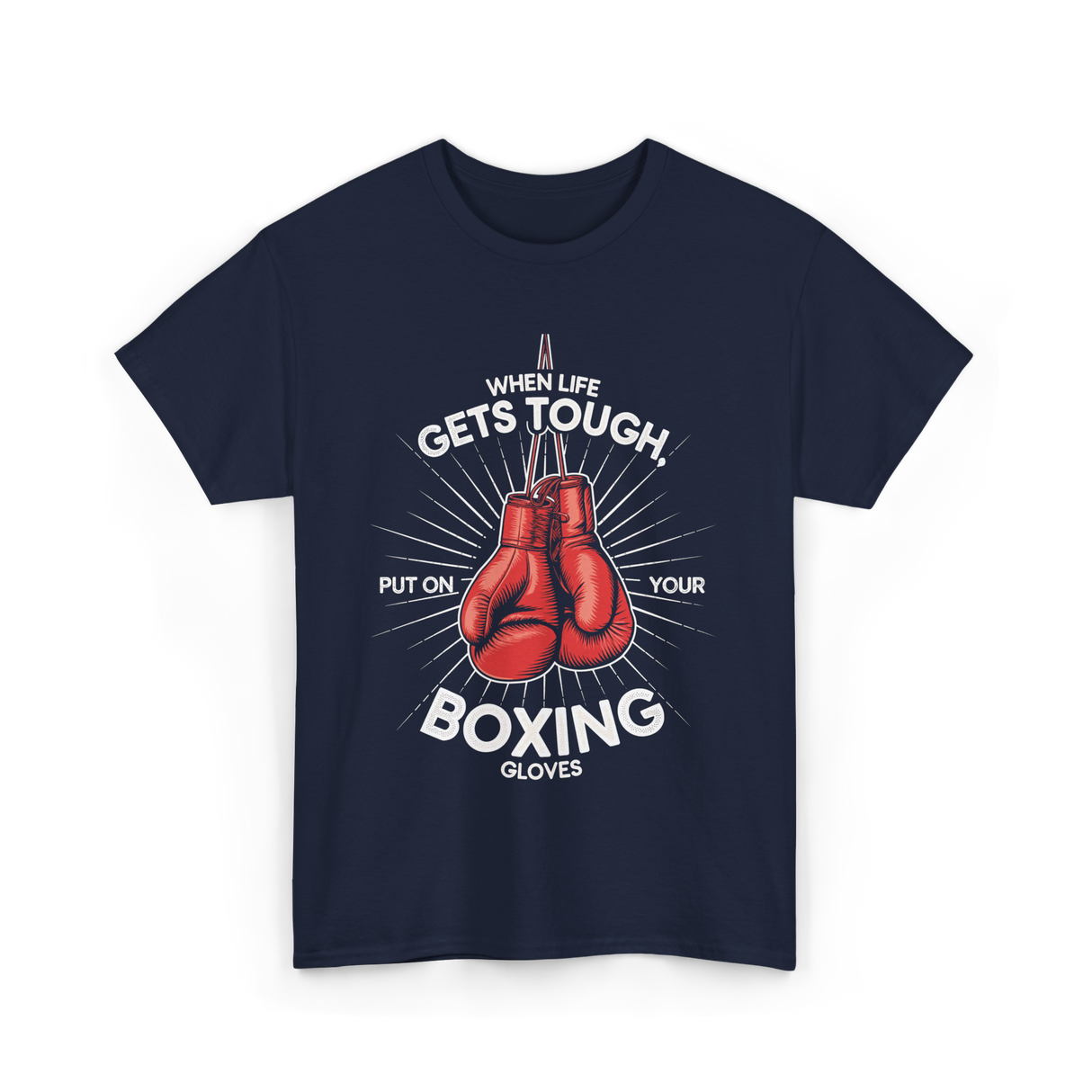 When Life Gets Tough Boxing T-Shirt - Navy