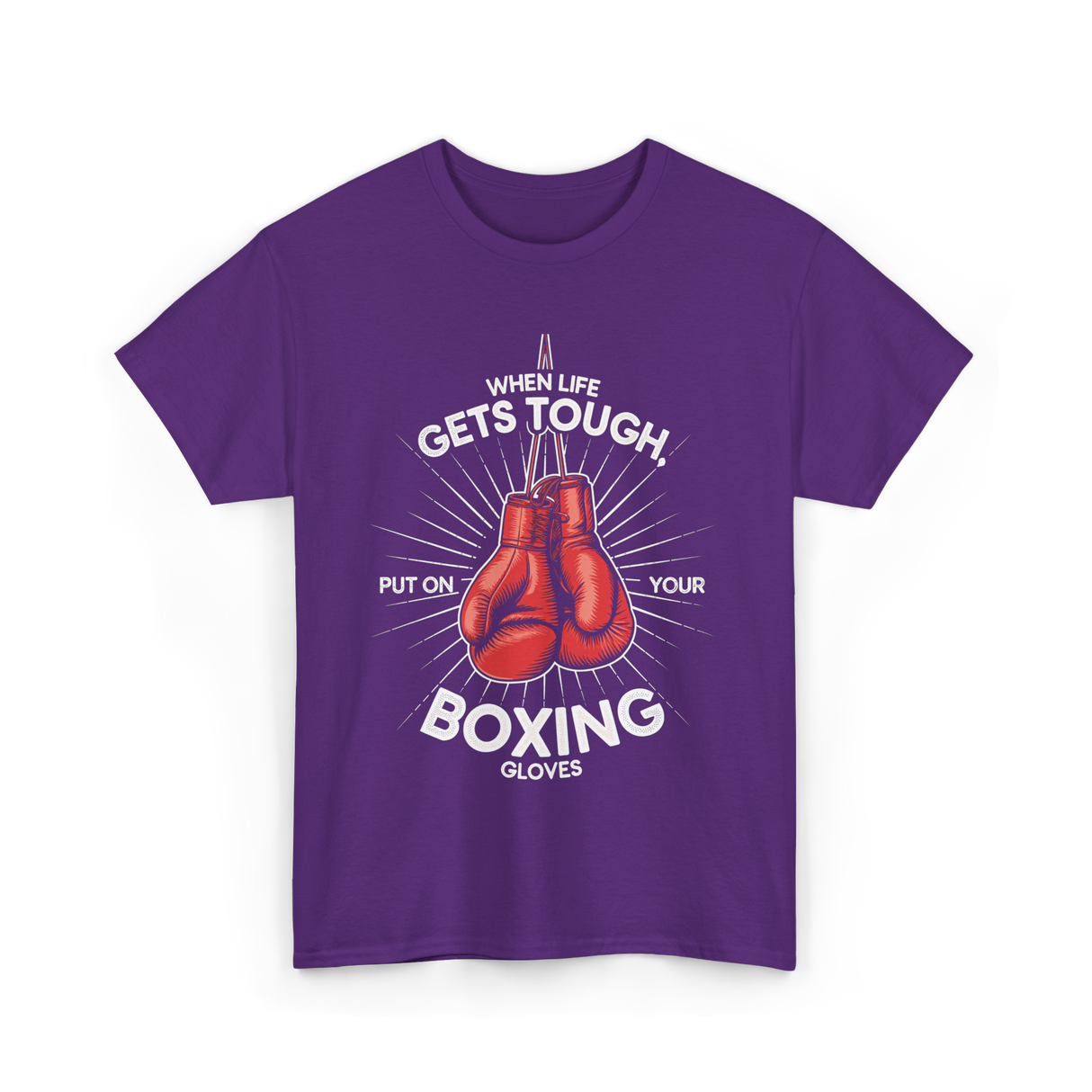 When Life Gets Tough Boxing T-Shirt - Purple