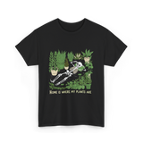 Where My Plants Are Gardening T-Shirt - Black