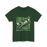 Where My Plants Are Gardening T-Shirt - Forest Green