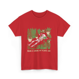 Where My Plants Are Gardening T-Shirt - Red