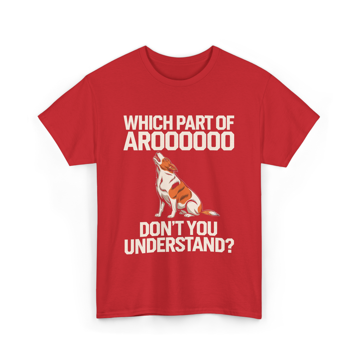 Which Part Of Aroooooo Dog Lovers T-Shirt - Red