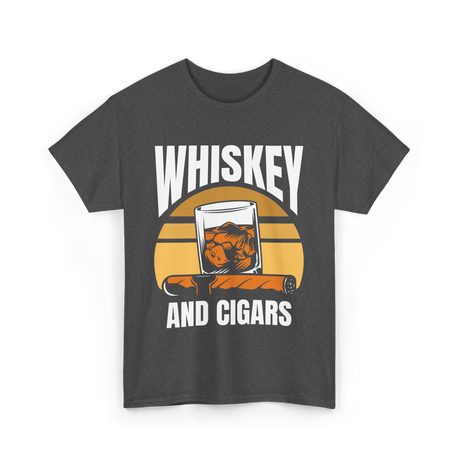 Whiskey And Cigars Whiskey Enthusiast T-Shirt - Dark Heather