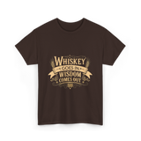 Whiskey Goes In Wisdom Comes Out Drinker T-Shirt - Dark Chocolate