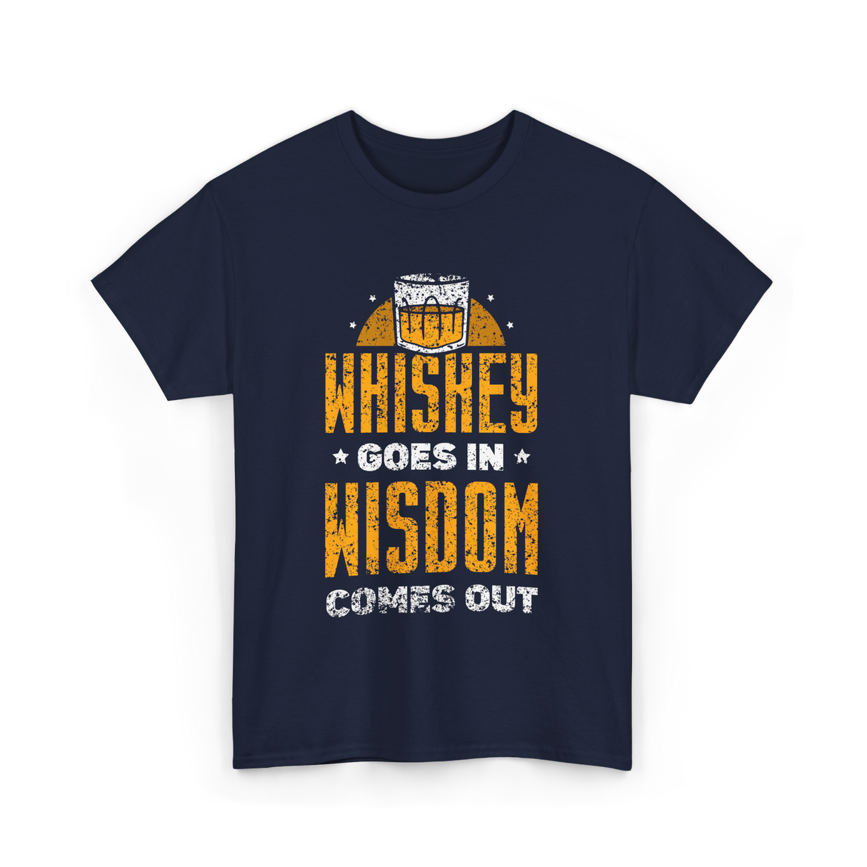 Whiskey Goes In Wisdom Drinking T-Shirt - Navy