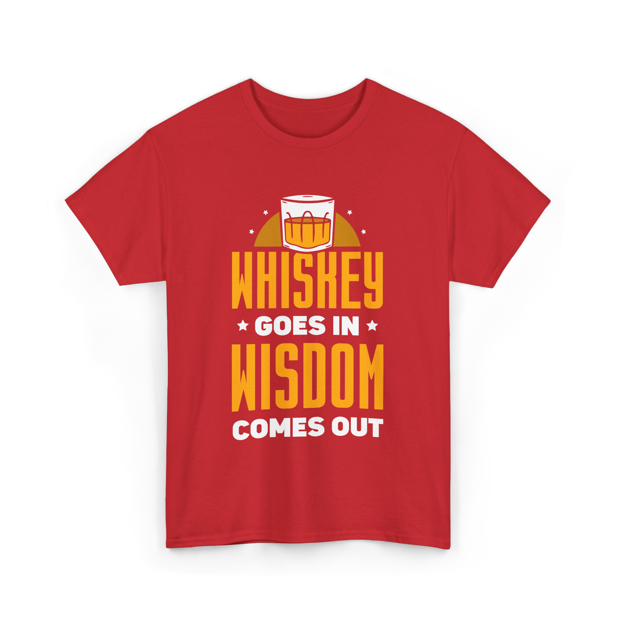 Whiskey Goes In Wisdom Drinking T-Shirt - Red