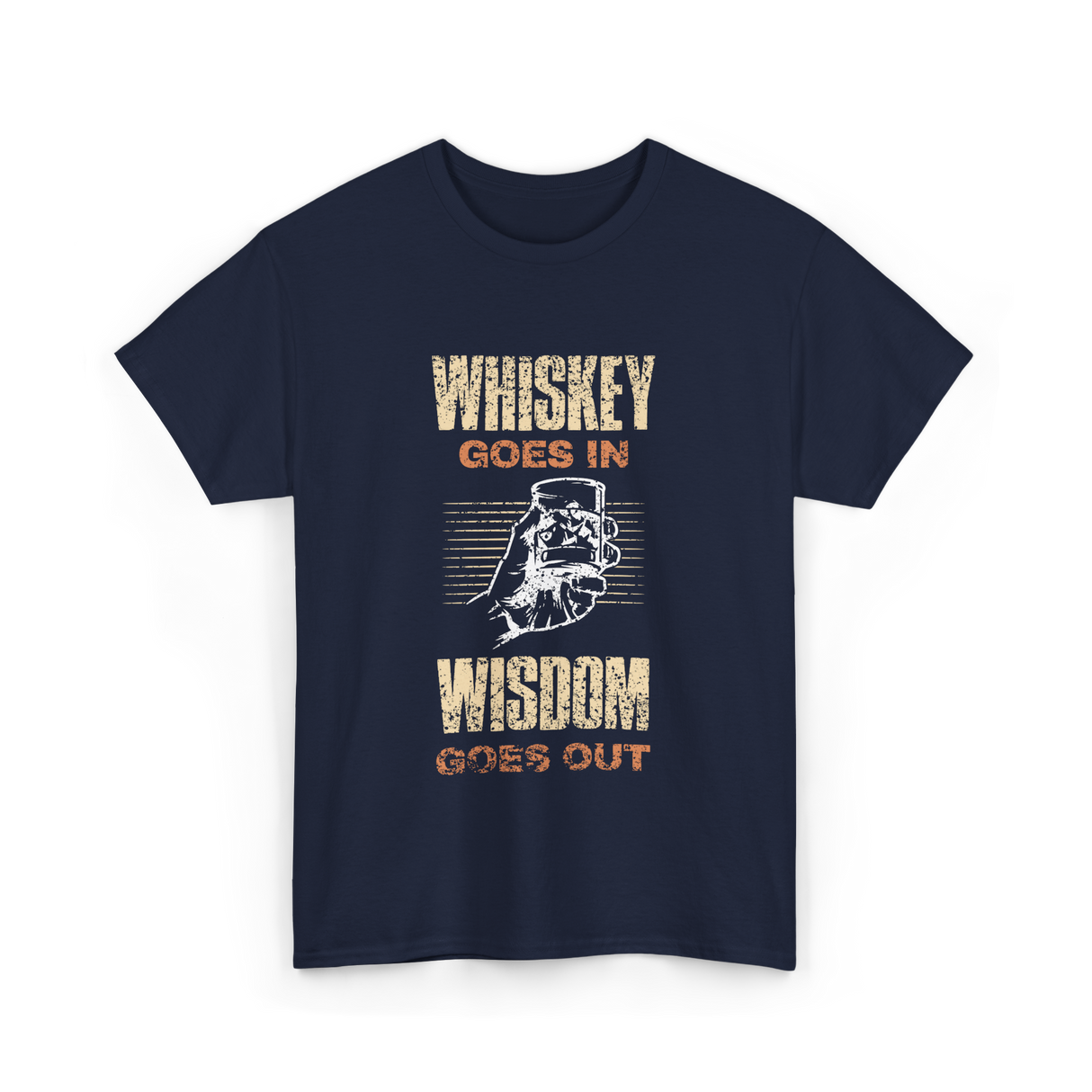 Whiskey Goes In Wisdom T-Shirt - Navy