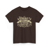 Whiskey Goes In Wisdom T-Shirt - Dark Chocolate