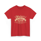 Whiskey Goes In Wisdom T-Shirt - Red