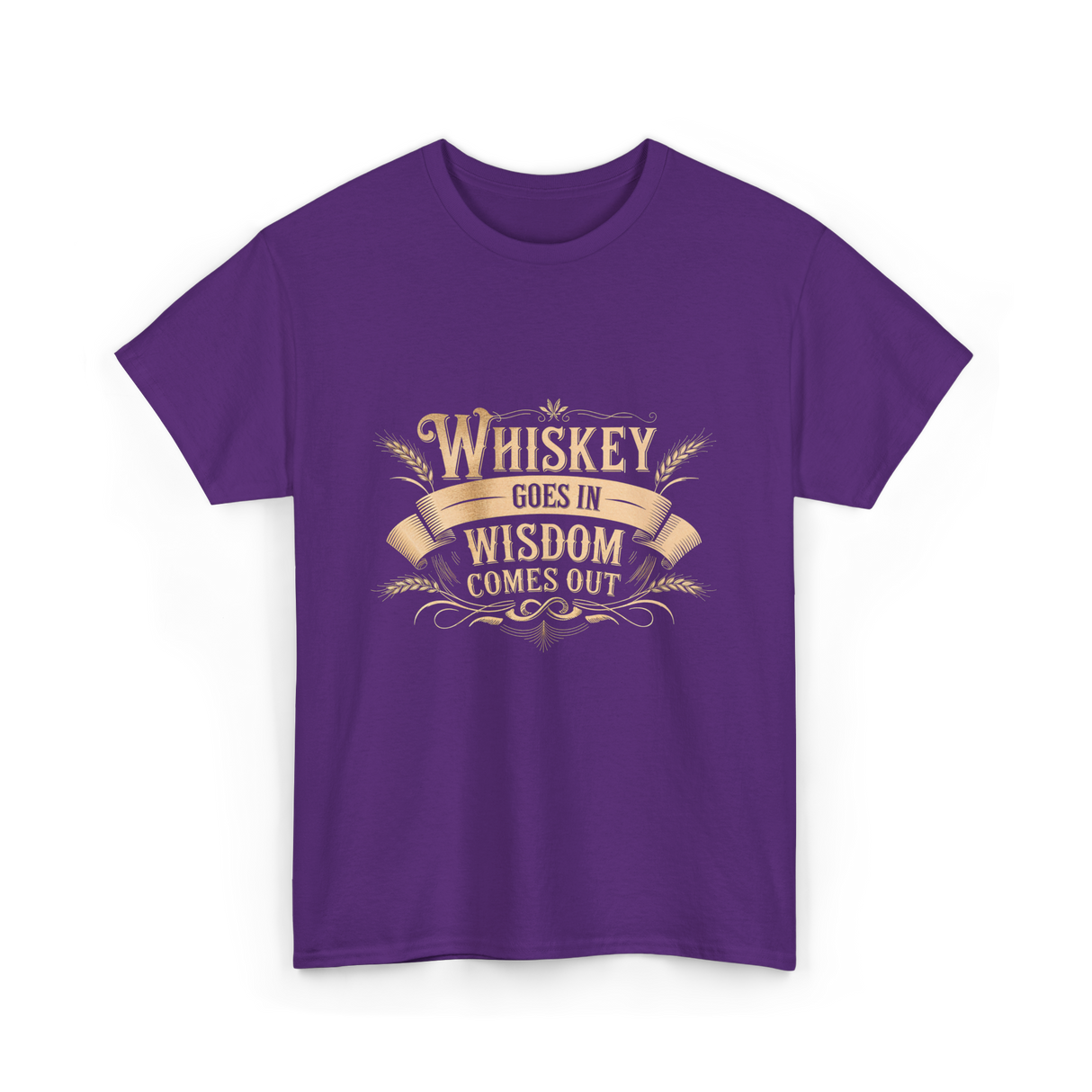 Whiskey Goes In Wisdom T-Shirt - Purple