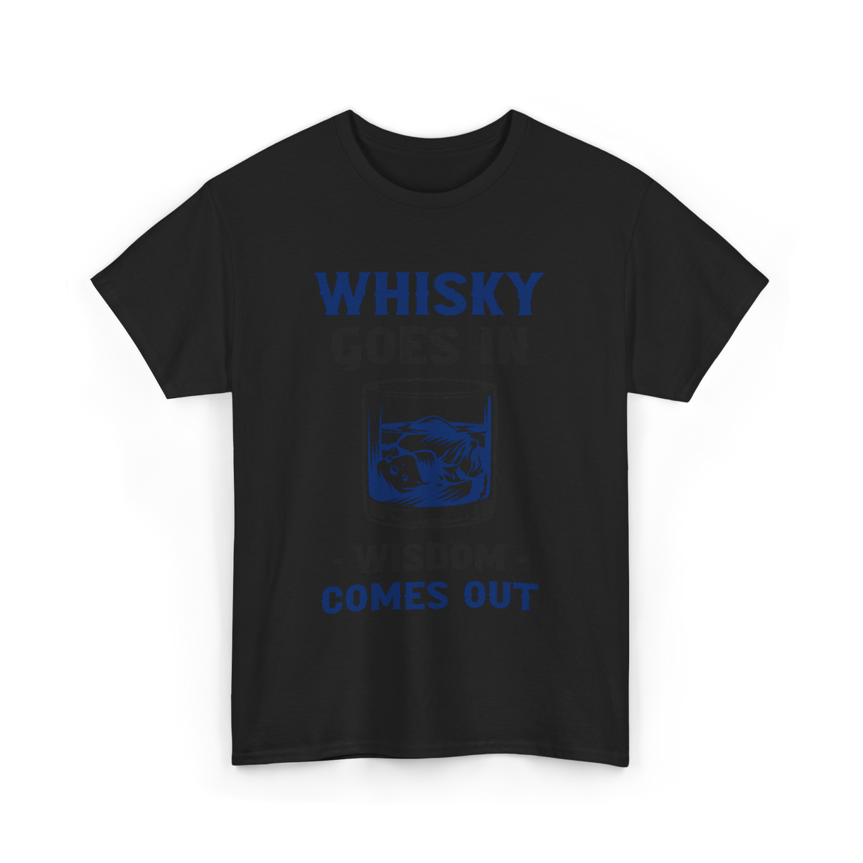 Whisky Comes Out Drinking Whisky T-Shirt - Black