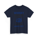 Whisky Comes Out Drinking Whisky T-Shirt - Navy