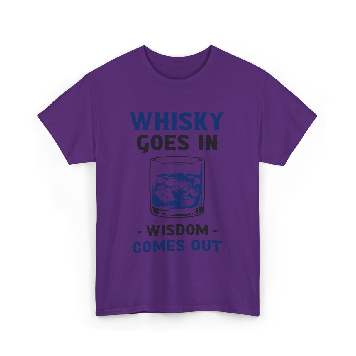 Whisky Comes Out Drinking Whisky T-Shirt - Purple