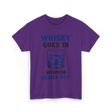 Whisky Comes Out Drinking Whisky T-Shirt - Purple