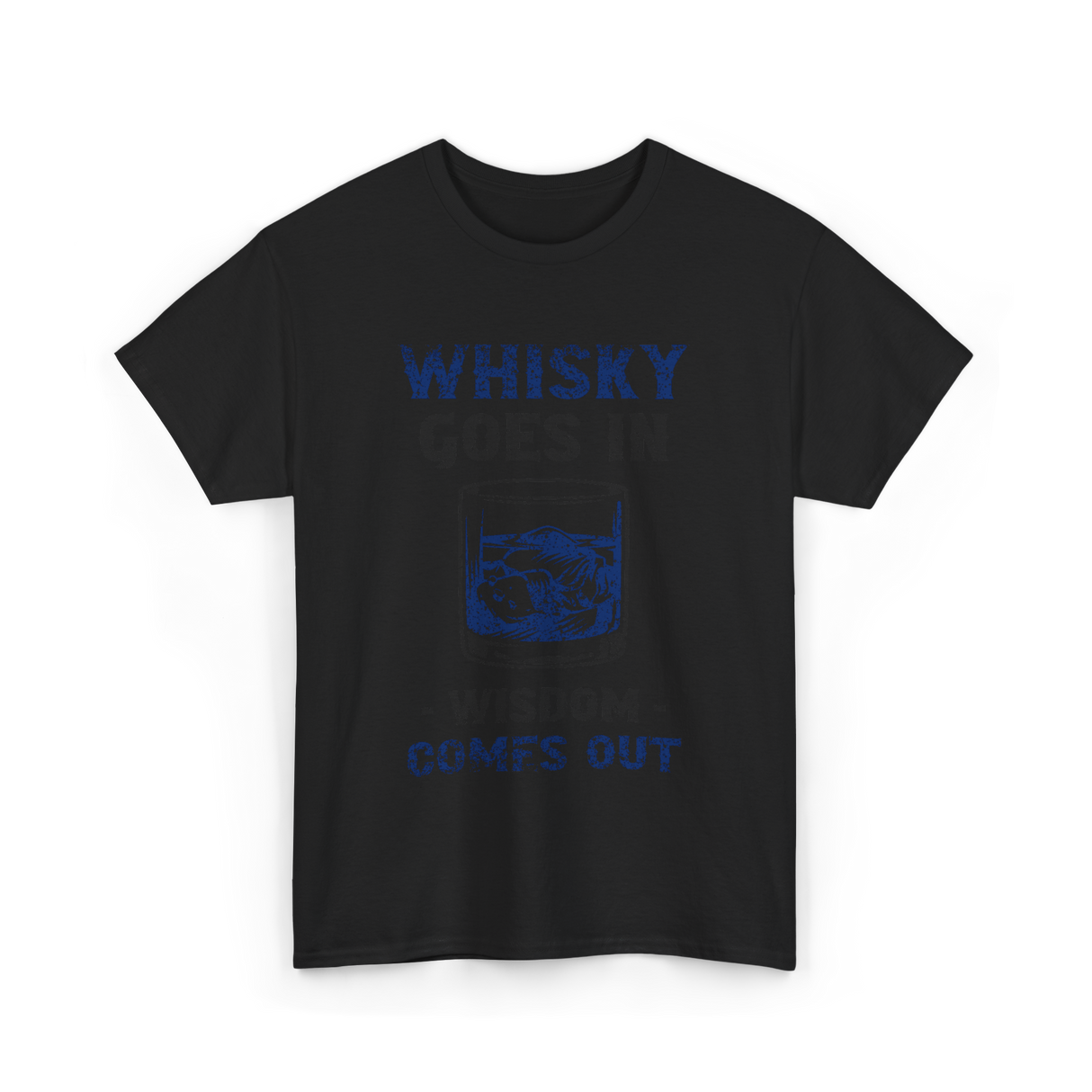 Whisky Comes Out Whisky T-Shirt - Black